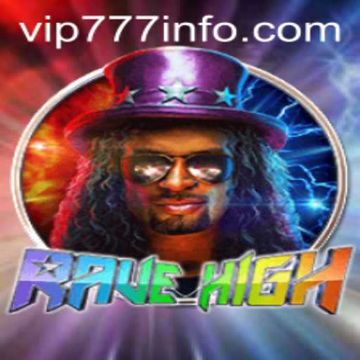 Experience the Thrill of RaveHigh: Your Ultimate Guide